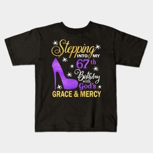 Stepping Into My 67th Birthday With God's Grace & Mercy Bday Kids T-Shirt